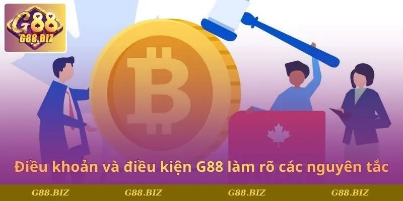 Điều khoản và điều kiện G88 làm rõ các nguyên tắc