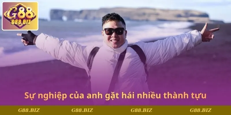 Sự nghiệp của anh gặt hái nhiều thành tựu