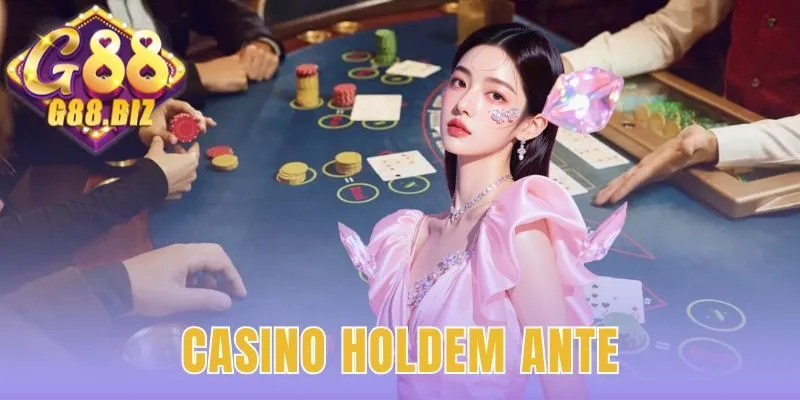 Casino Holdem Ante