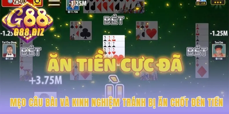 Mẹo chơi Tá Lả Phỏm vận dụng chiến thuật né bẫy ăn chốt